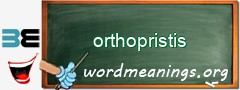 WordMeaning blackboard for orthopristis